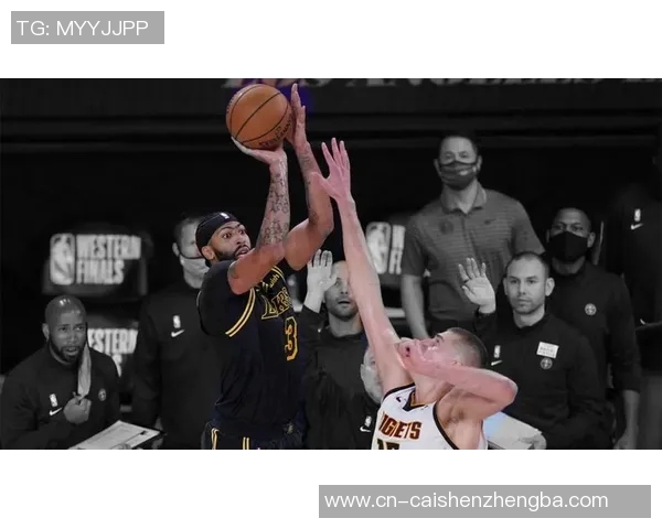 掘金与湖人第三场激战回顾球星表现与战术分析全景展现